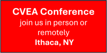CVEA Conference. Join us in person or remotely. Ithaca, NY